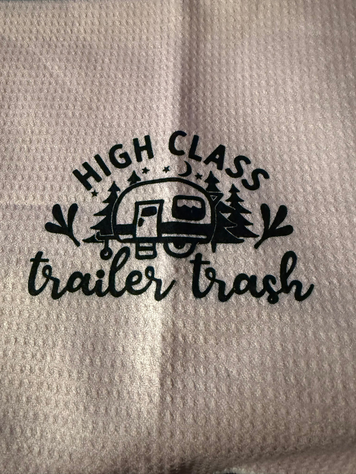 High Class Trailer Trash
