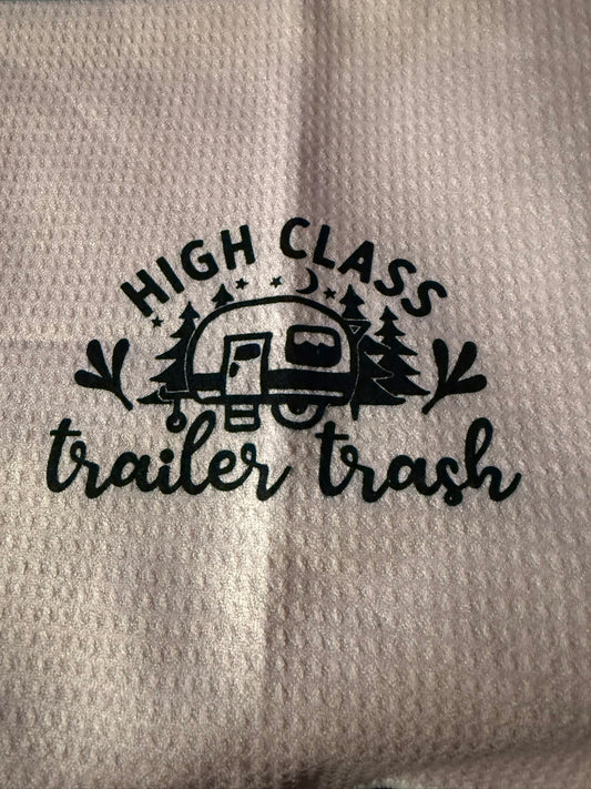 High Class Trailer Trash