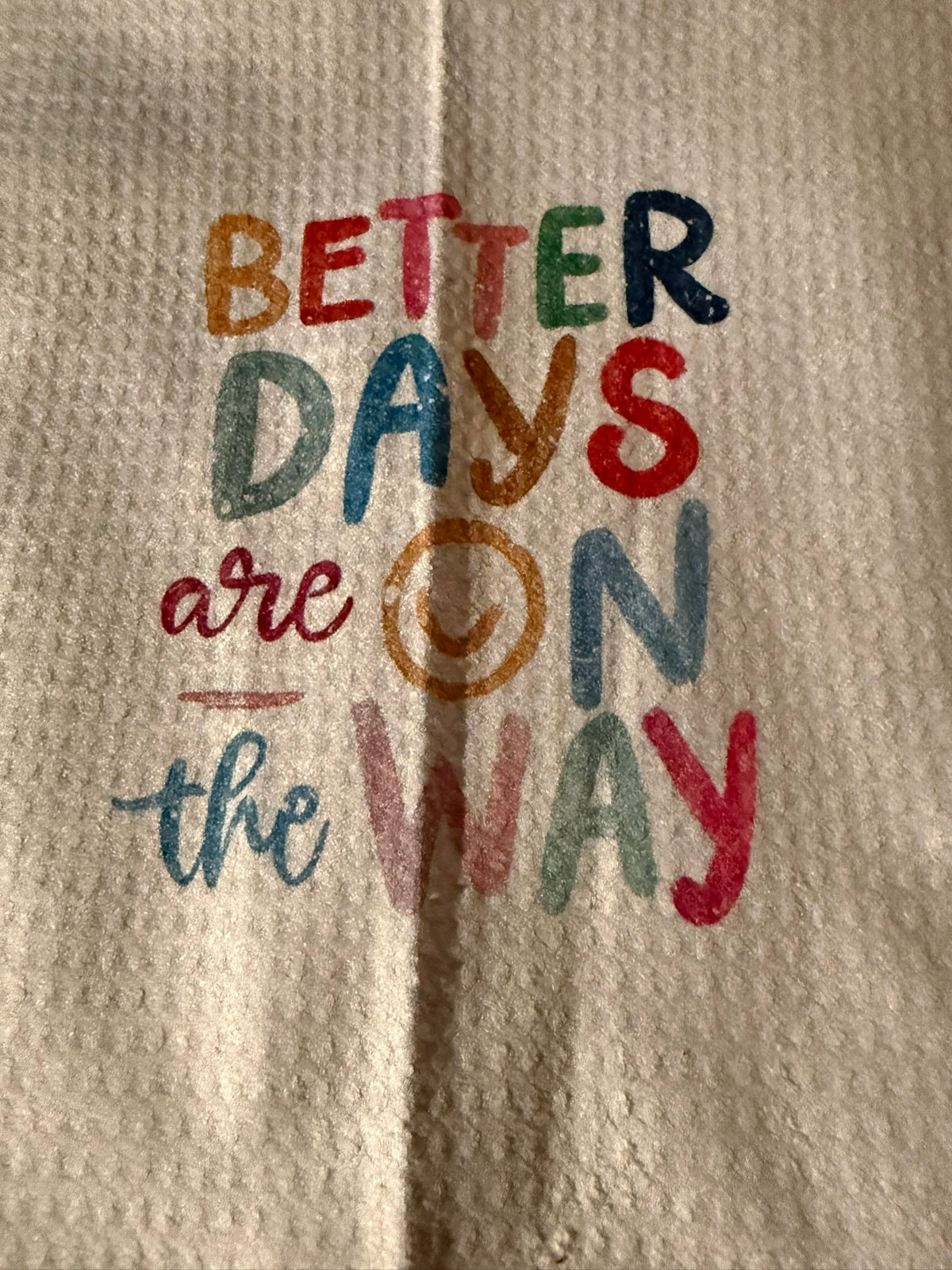 Better Days are on the Way