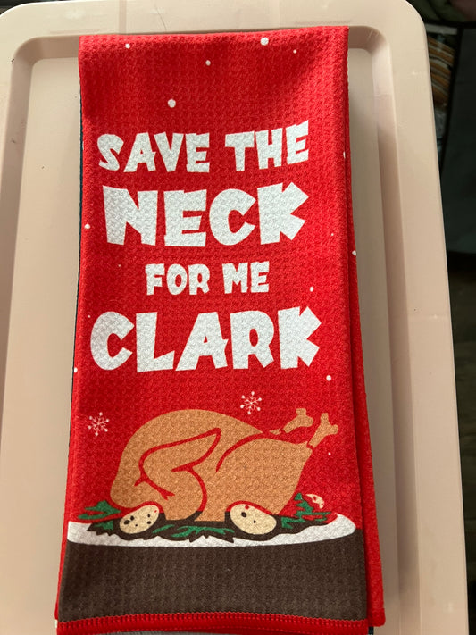 Save the neck for me Clark